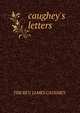caughey's letters, THE REV. JAMES CAUGHEY. 