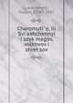 Charomuti?e, ili Svi?ashchennyi? i?azyk magov, volkhvov i zhret?sov, Lukashevych, Platon, 1806?-1887 