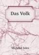 Das Volk, Michelet Jules 