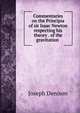 Commentaries on the Principia of sir Isaac Newton respecting his theory . of the gravitation ., Joseph Denison 