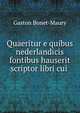 Quaeritur e quibus nederlandicis fontibus hauserit scriptor libri cui ., Gaston Bonet-Maury 