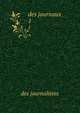 des journaux. 1, des journalistes 