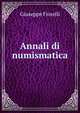 Annali di numismatica, Giuseppe Fiorelli 