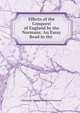 Effects of the Conquest of England by the Normans: An Essay Read in the ., Chichester Samuel Parkinson Fortescue 