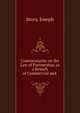Commentaries on the Law of Partnership, as a Branch of Commercial and ., Joseph Story 