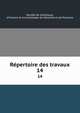 Repertoire des travaux. 14, Soci?t? de statistique, d'histoire et d'arch?ologie de Marseille et de Provence 