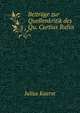 Beitrage zur Quellenkritik des Qu. Curtius Rufus., Julius Kaerst 