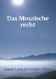 Das Mosaische recht, Joseph Levin Saalsch?tz, Moses 