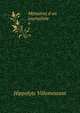 M?moires d'un journaliste, Hippolyte Villemessant 