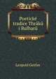 Poeticke tradice Thraku i Bulharu, Leopold Geitler 