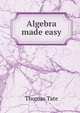 Algebra made easy, Thomas Tate 