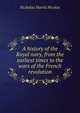 A history of the Royal navy, from the earliest times to the wars of the French revolution, Nicolas, Nicholas Harris Sir 