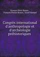 Congr?s international d'anthropologie et d'arch?ologie pr?historiques ., Ferencz Fl?ris R?mer , Fran?ois Florian Romer, J?zsef Hampel 