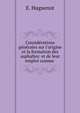 Consid?rations g?n?rales sur l'origine et la formation des asphaltes: et de leur emploi comme ., E. Huguenot 