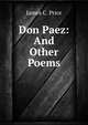 Don Paez: And Other Poems, James C. Price 