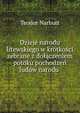 Dzieje narodu litewskiego w krotkosci zebrane z dolaczeniem potoku pochodzen ludow narodu ., Teodor Narbutt 