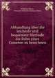 Abhandlung uber die leicheste und bequemste Methode die Bahn eines Cometen zu berechnen, Wilhelm Olbers , Heinrich Wilhelm Mathias Olbers 