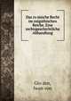 Das ro?mische Recht im ostgothischen Reiche. Eine rechtsgeschichtliche Abhandlung, Glo?den, Iwan von 