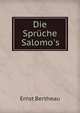 Die Spr?che Salomo's, Ernst Bertheau 