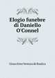 Elogio funebre di Daniello O'Connel, Gioacchino Ventura de Raulica 