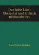 Das hohe Lied: Ubersetzt und kritisch neubearbeitet, Kaufmann Kohler 