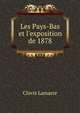 Les Pays-Bas et l'exposition de 1878, Lamarre Clovis 