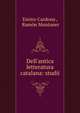 Dell'antica letteratura catalana: studii, Enrico Cardona , Ram?n Muntaner 