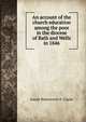 An account of the church education among the poor in the diocese of Bath and Wells in 1846, Joseph Butterworth B . Clarke 