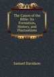 The Canon of the Bible: Its Formation, History, and Fluctuations, Samuel Davidson 