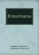 Erasmiana, Adalbert Horawitz , Desiderius Erasmus 