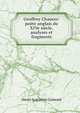Geoffrey Chaucer: poete anglais du XIVe siecle, analyses et fragments, Henri Augustin Gomont 