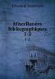 Miscellanes bibliographiques. 1-2, Edouard Rouveyre 