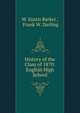 History of the Class of 1870: English High School, W. Eustis Barker , Frank W. Darling 