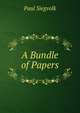 A Bundle of Papers, Paul Siegvolk 