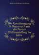 Die Kunstbewegung in Oesterreich seit der Pariser Weltausstellung im Jahre ., Rudolf von Eitelberger von Edelberg 