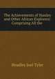 The Achievements of Stanley and Other African Explorers: Comprising All the ., Headley Joel Tyler 