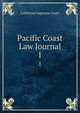 Pacific Coast Law Journal. 1, California Supreme Court 