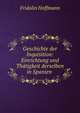 Geschichte der Inquisition: Einrichtung und Thatigkeit derselben in Spanien ., Fridolin Hoffmann 