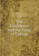 The Gledstones and the Siege of Coklaw, J. Rutherford Oliver , Hawick arch?ological society, Hawick , Scotland, Hawick Hawick arch?ological society, Scotland 