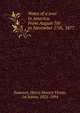 Notes of a tour in America. From August 7th to November 17th, 1877, Swansea, Henry Hussey Vivian, 1st baron, 1821-1894 