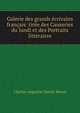 Galerie des grands ecrivains francais: tiree des Causeries du lundi et des Portraits litteraires, Sainte-Beuve Charles Augustin 
