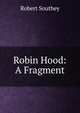 Robin Hood: A Fragment, Robert Southey 