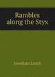 Rambles along the Styx, Jonathan Leach 