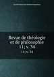Revue de thologie et de philosophie. 11; v. 34, Soci?t? suisse des sciences humaines 