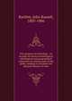 The progress of ethnology : an account of recent arch?ological, philological and geographical researches in various parts of the globe, tending to elucidate the physical history of man, Bartlett, John Russell, 1805-1886 