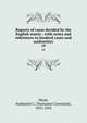 Reports of cases decided by the English courts : with notes and references to kindred cases and authorities. 19, Moak, Nathaniel C. (Nathaniel Cleveland), 1833-1892 
