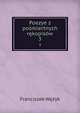 Poezye z posmiertnych rekopisow, Franciszek Wezyk 