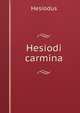 Hesiodi carmina., Hesiodus 