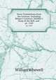 Verse Translations from the German: Including B?rger's Leonore, Schiller's Song of the Bell, and ., William Whewell 