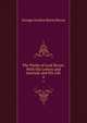 The Works of Lord Byron: With His Letters and Journals and His Life. 4, George Gordon Byron Byron 